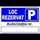 Semn pentru parcare loc rezervat autorizatia cu numar parcare